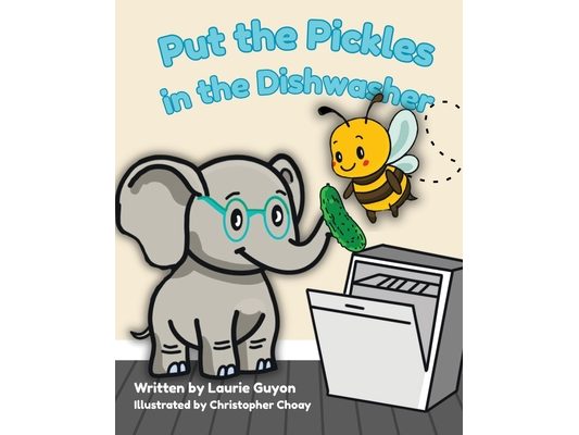 Put the Pickles in the Dishwasher
