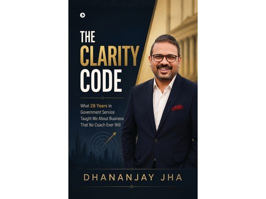 The Clarity Code: What 28 Years In Government Service Taught Me About Business That No Coach Ever Will