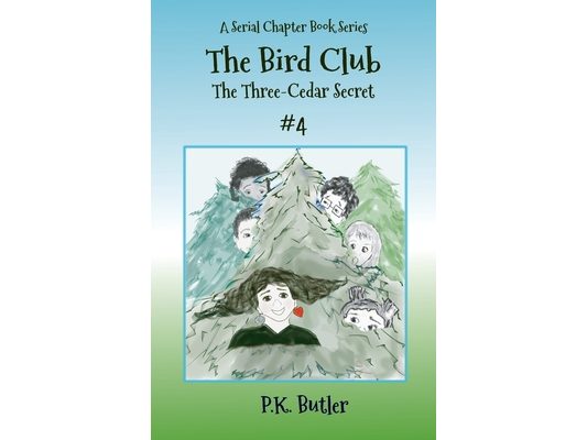 The Three-Cedar Secret #4: A Serial Chapter Book Series