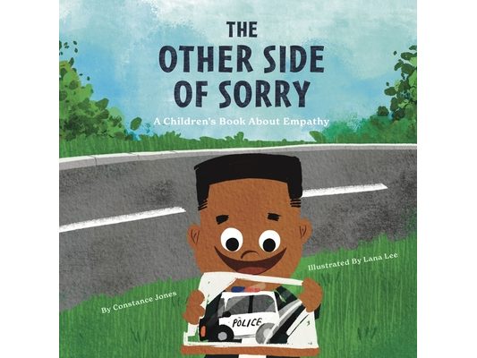 The Other Side of Sorry: A Children's Book About Empathy