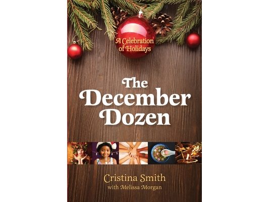 The December Dozen: A Celebration of Holidays