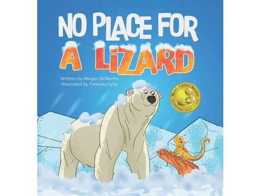 No Place for a Lizard: Children's book about inclusion, friendship and overcoming differences