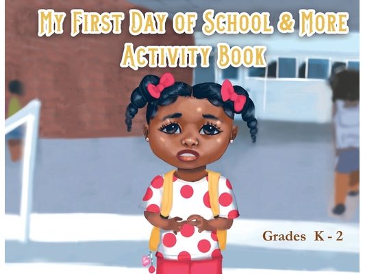 My First Day of School & More Activity Book