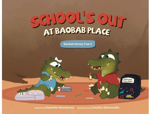 School's Out at Baobab Place