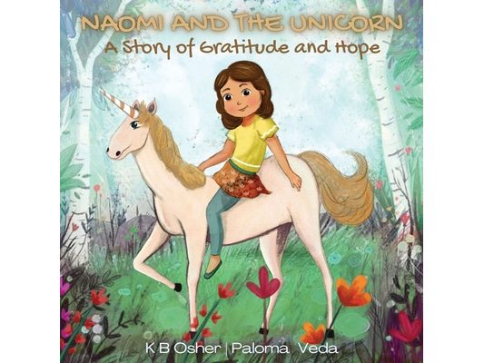 Naomi and the Unicorn: A Heartwarming Children's Book About Finding Strength and Joy