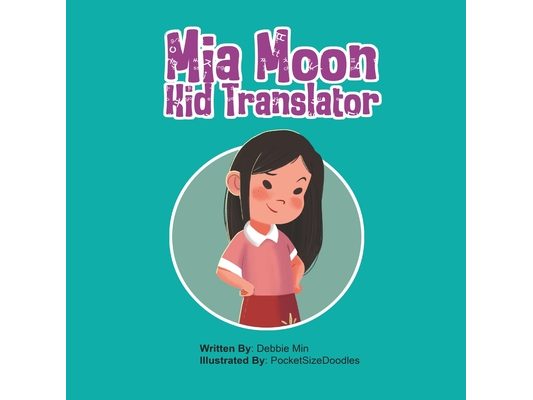 Mia Moon, Kid Translator