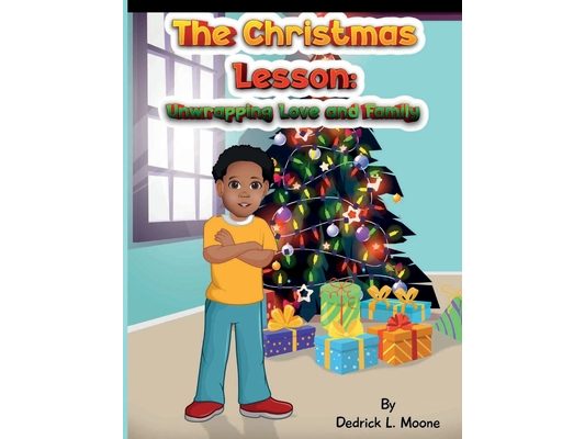 The Christmas Lesson: : Unwrapping Love and Family