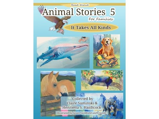 Animal Stories 5: It Takes All Kinds