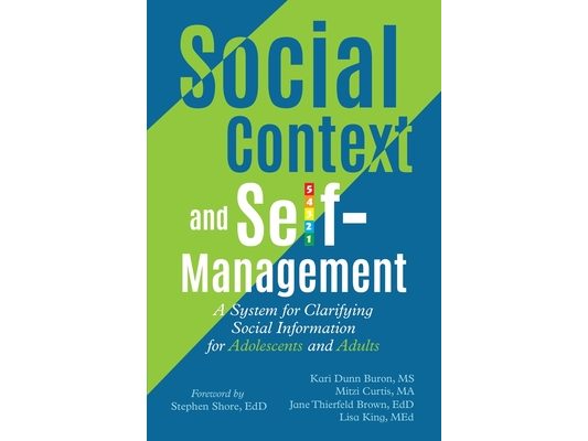Social Context and Self-Management: A System for Clarifying Social Information for Adolescents and Adults