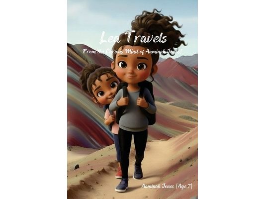 Lea Travels: From the Curious Mind of Aaminah Jones