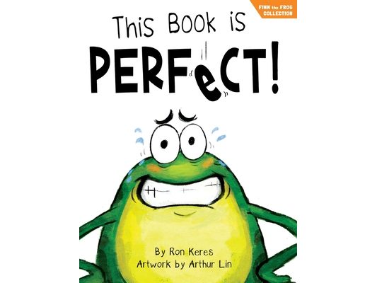 This Book Is Perfect!: A Funny Interactive Picture Book about Perfectionism