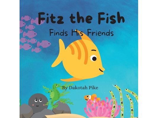 Fitz the Fish Finds His Friends