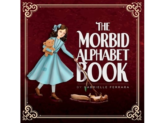 The Morbid Alphabet Book