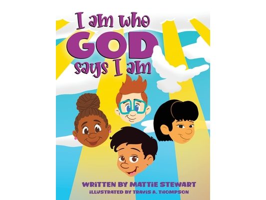 I Am Who God Says I Am