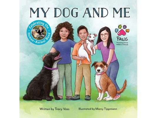 My Dog and Me