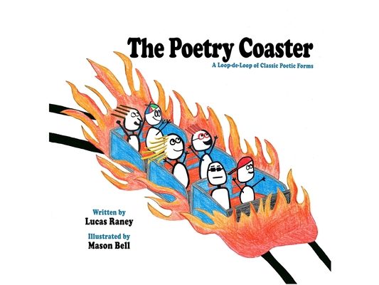 The Poetry Coaster: A Loop-de-Loop of Classic Poetic Forms