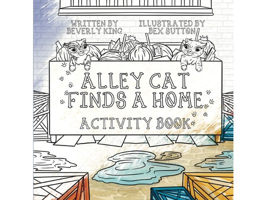 Alley Cat Finds A Home: Activity Book