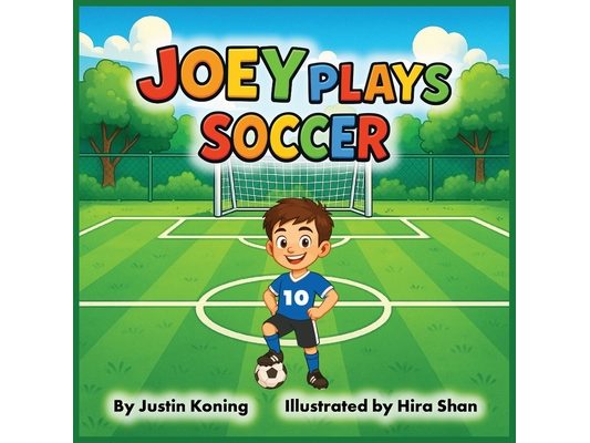 Joey Plays Soccer