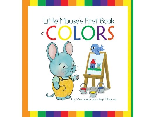Little Mouse's First Book of Colors