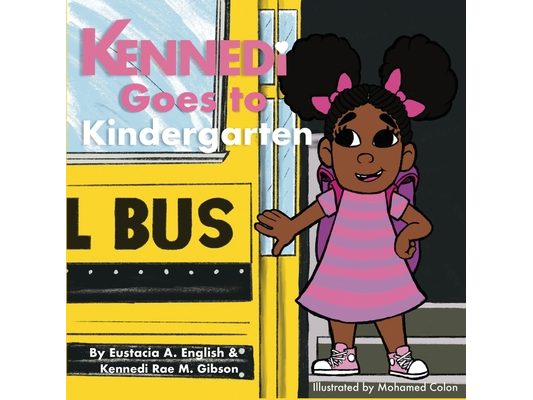 Kennedi Goes To Kindergarten