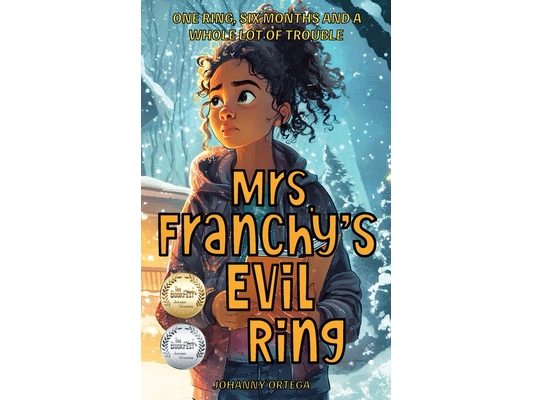 Mrs. Franchy's Evil Ring And The Six Months That Changed Everything