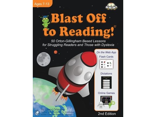 Blast Off to Reading!: 50 Orton-Gillingham Based Lessons for Struggling Readers and Those with Dyslexia