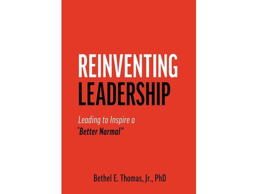 Reinventing Leadership: Leading to Inspire a "Better Normal"