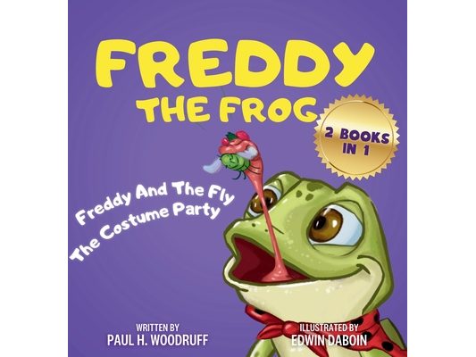 Freddy The Frog: Freddy And The Fly & The Costume Party - 2 Books in 1