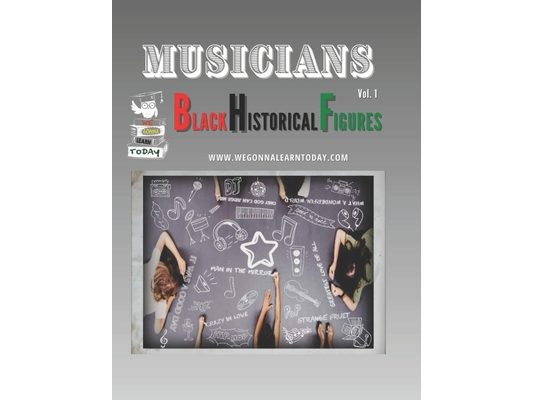 Musicians: Black Historical Figures