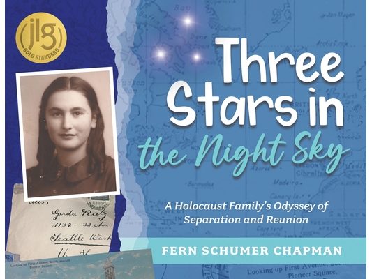 Three Stars in the Night Sky: A Holocaust Family's Odyssey of Separation and Reunion