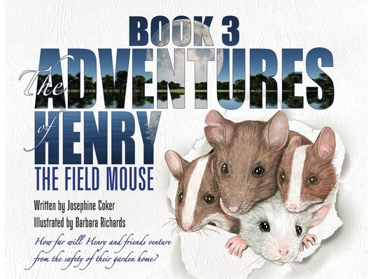 The Adventures of Henry the Field Mouse- Book Three