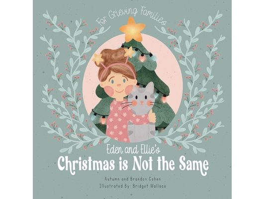 Eden and Ellie's Christmas is Not the Same