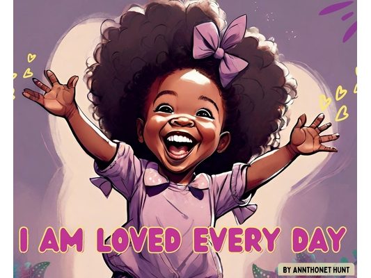 I Am Loved Every Day