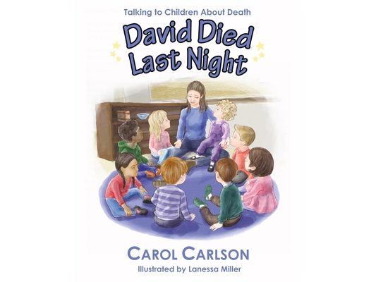 David Died Last Night: Talking to Children About Death
