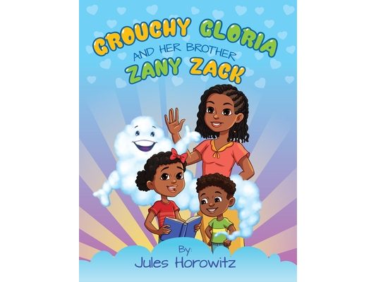 Grouchy Gloria and her brother Zany Zack