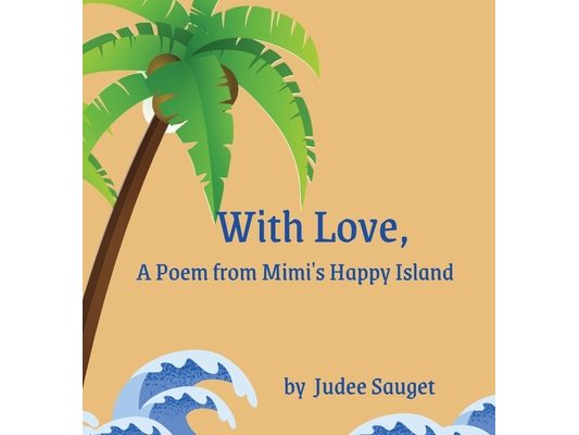 With Love, A Poem from Mimi's Happy Island