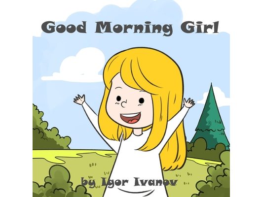 Good Morning Girl