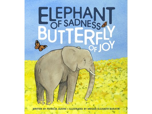Elephant of Sadness, Butterfly of Joy