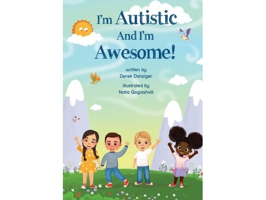 I'm Autistic and I'm Awesome