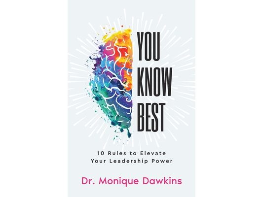 You Know Best: 10 Rules to Elevate Your Leadership Power