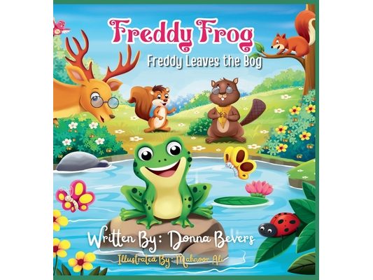 Freddy the Frog - Freddy Leaves the Bog