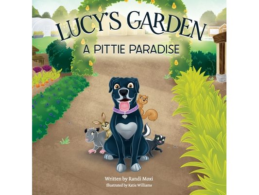 Lucy's Garden: A Pittie Paradise