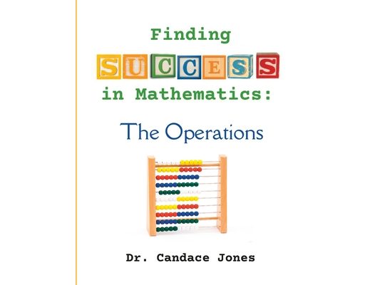Finding Success in Mathematics: The Operations