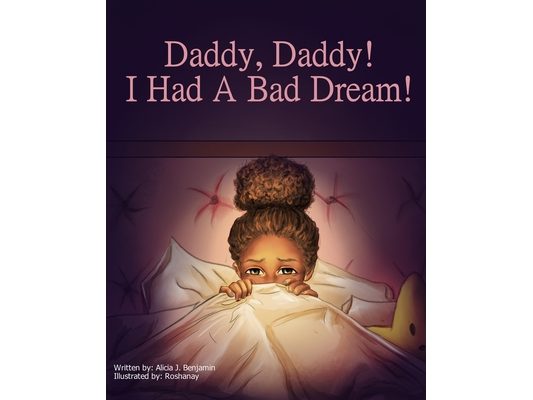 Daddy, Daddy! I Had A Bad Dream!