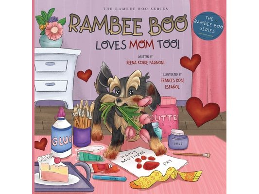 Rambee Boo Loves Mom Too!