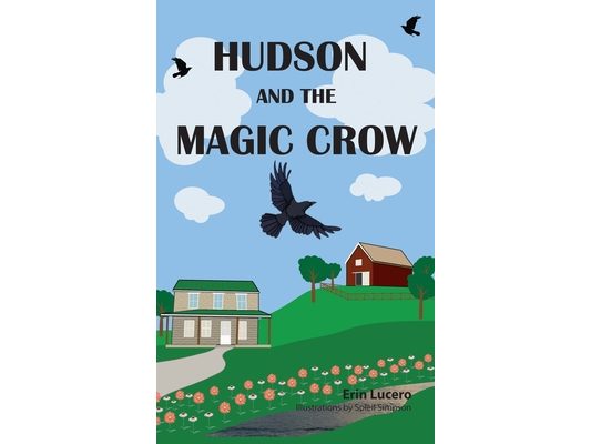 Hudson and the Magic Crow