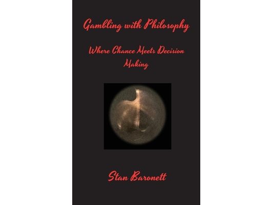 Gambling with Philosophy