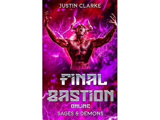 Final Bastion Online: Sages & Demons (A LitRPG Adventure)
