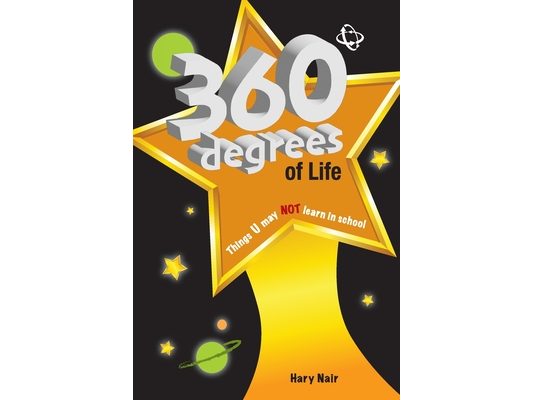 360 Degrees of Life: Things U may NOT learn in school.