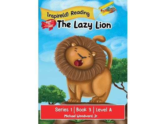 The Lazy Lion: Series 1 Book 3 Level A